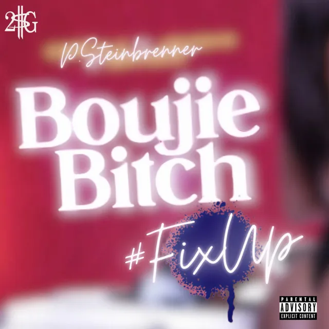 Boujie Bitch - #FixUp Version