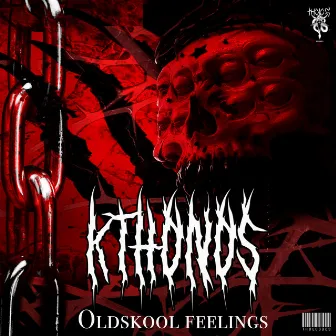 Oldskool Feelings by Kthonos