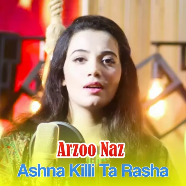 Ashna Killi Ta Rasha