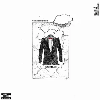 Tuxedo Dreams by Gaine$