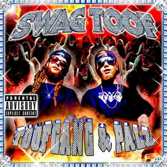 Toofgang & Palz by Swag Toof