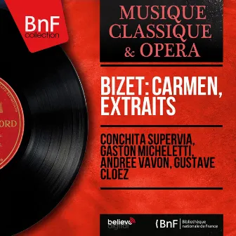 Bizet: Carmen, extraits (Mono Version) by Gaston Micheletti