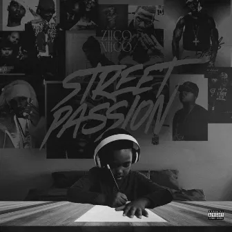 Street Passion (Full Album) by Ziico Niico