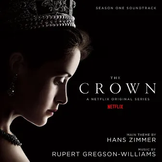 The Crown: Season One (Soundtrack from the Netflix Original Series) by Rupert Gregson-Williams