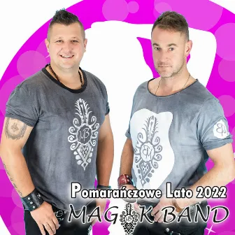 Pomarańczowe lato 2022 (Radio Edit) by Magik Band