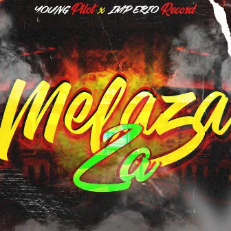 Melaza Za by Young Pilot