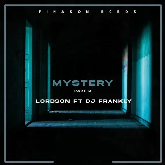 Mystery, Pt. 2 by Lordson