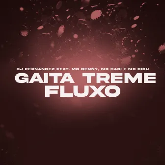 Gaita Treme Fluxo by DJ Fernandez