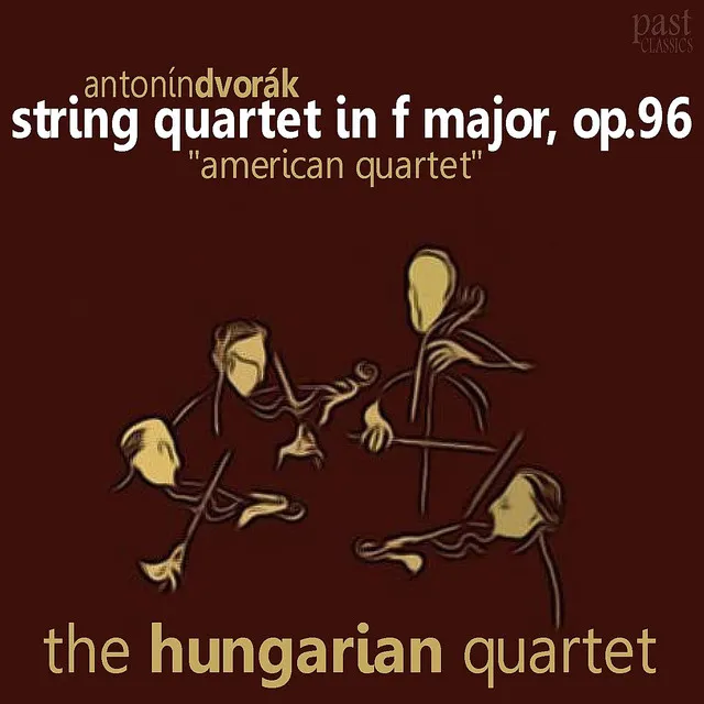 Dvorák: String Quartet in F Major, Op. 96 