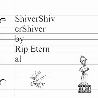 ShiverShiverShiver by Rip Eternal