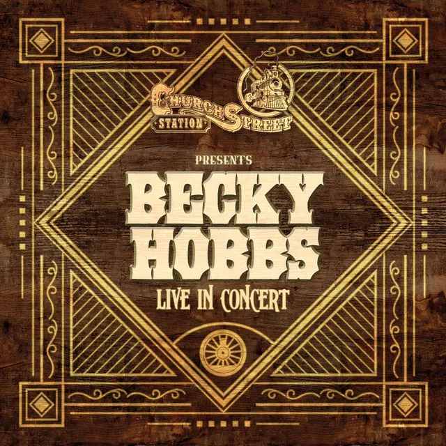 Church Street Station Presents: Becky Hobbs (Live In Concert)