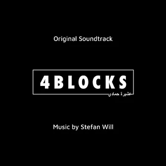 4 Blocks (Original Motion Picture Soundtrack) by Stefan Will