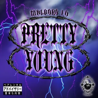 PRETTY YOUNG by Malboro