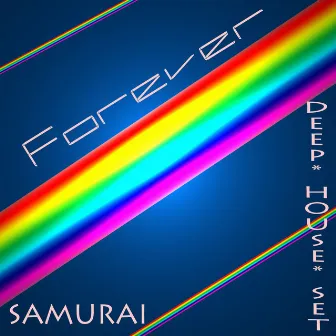 Forever by Samurai