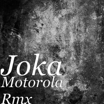 Motorola Rmx by Joka Diablo