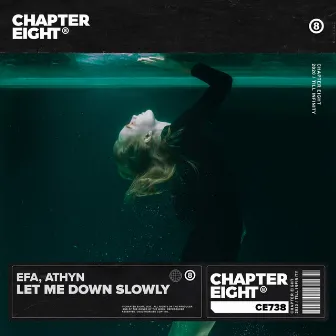 Let Me Down Slowly by EFA