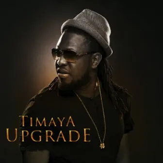 Upgrade by Timaya