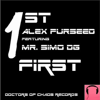 First (feat. Mister Simo DG) by Alex Purseed