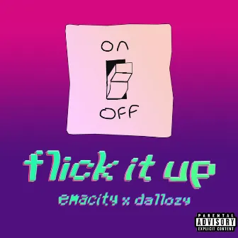 Flick It Up by Dallozy