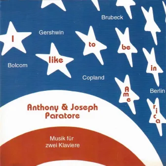 I like to Be in America, Musik für zwei Klaviere by Joseph Paratore