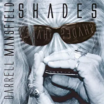 Shades by Darrell Mansfield