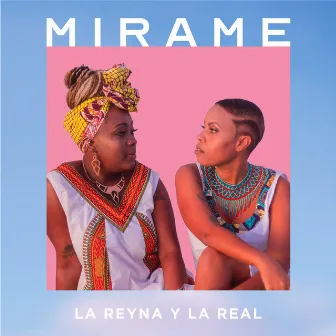 Mírame by La Reyna Y La Real