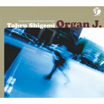 Organ J. by Toru Shigemi