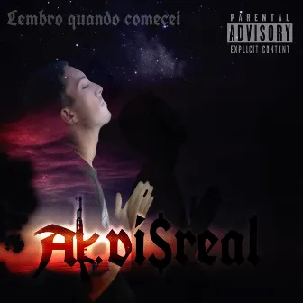 Lembro Quando Eu Comecei by Ak.Vi$real