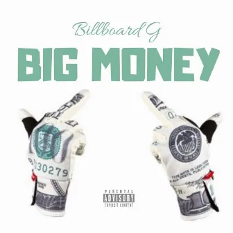 Big Money by Billboard G