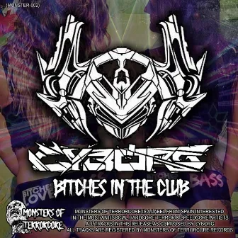 Bitches in the Club by Cyborg