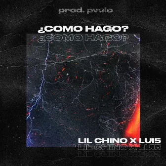 ¿Como Hago? by Lil Xhino