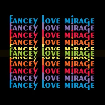 Love Mirage by Fancey