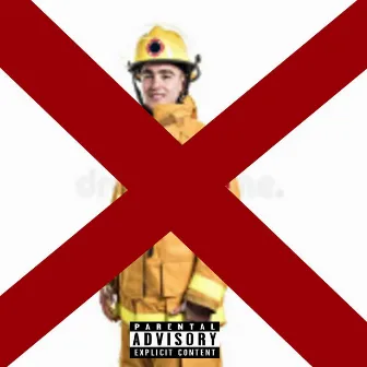 FUCK THE FIREFIGHTERS by Wyoming Deez