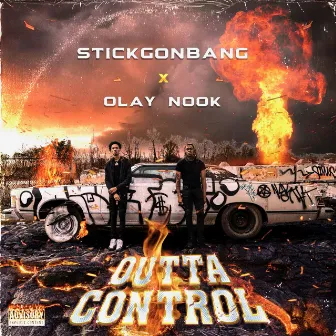 Outta Control by StickGonBang