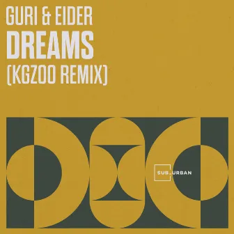 Dreams (Kgzoo Remix) by Guri & Eider