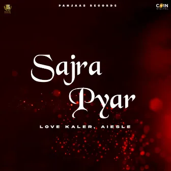 Sajra Pyar by Aiesle