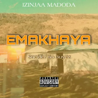 Emakhaya by Sneider No Buyez