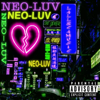 Neo-Luv by CST JOKER