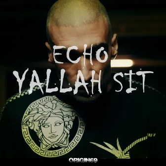 Yallah Sit by Echo