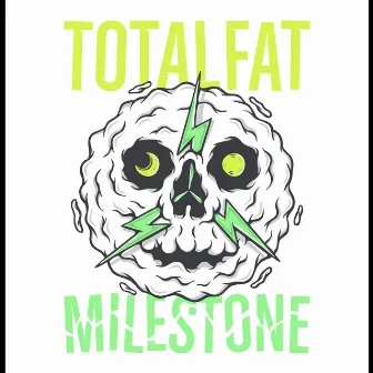 MILESTONE by TOTALFAT