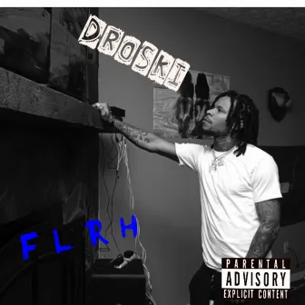 Flrh by Droski