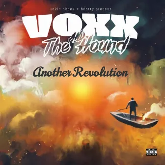 Another Revolution by Voxx & The Hound