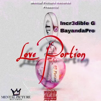 Love Portion by Incr3dible G