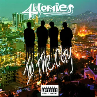 In the City by 4HOMIES