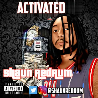 Activated by Shaun Redrum