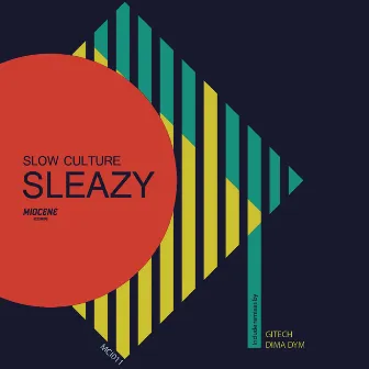 Sleazy by Slow Culture