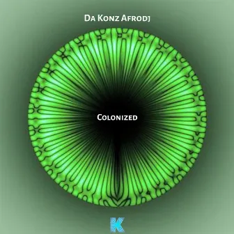 Colonized by Da Konz Afrodj