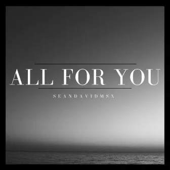 All for You by Sean David MSX