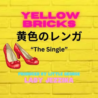 Yellow Bricks (Radio Edit) by Lady Jezzika