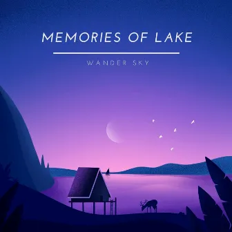 Memories of Lake by Wander Sky